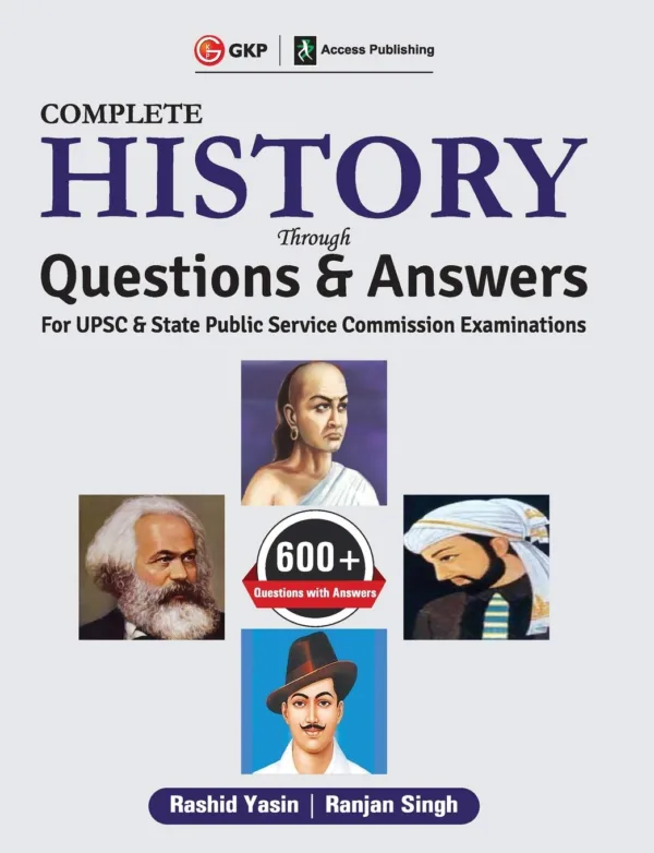 UPSC 2019 - Complete History through Questions & Answers by Rashid Yasin & Ranjan Singh