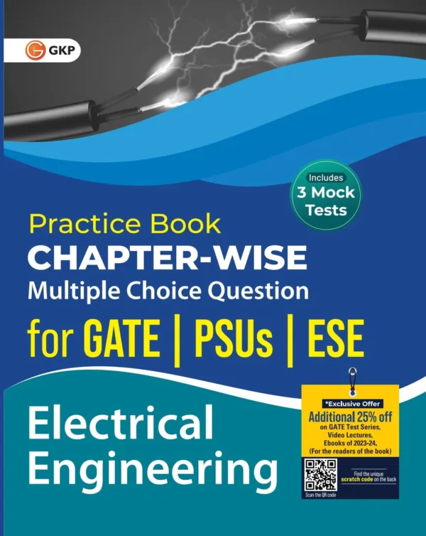 Practice Book: Electrical Engineering - ChapterWise Multiple Choice Questions for GATE, PSUs and ESE by GKP