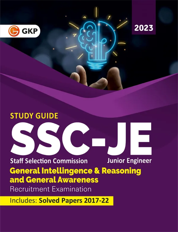 SSC-JE 2023: General Intelligence & Reasoning and General Awareness - Junior Engineer Study Guide by GKP