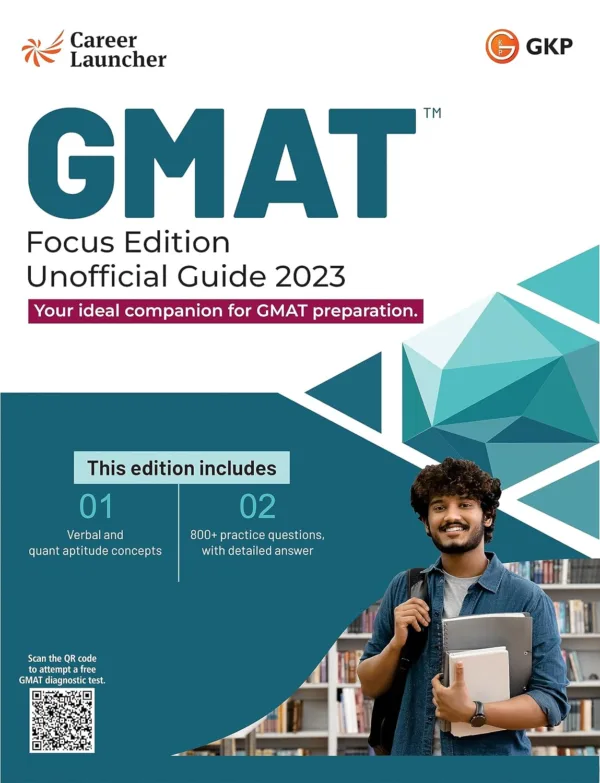 GMAT Focus Edition: Unofficial Study Guide 2023 (Includes 800+ Practice Questions) by Career Launcher