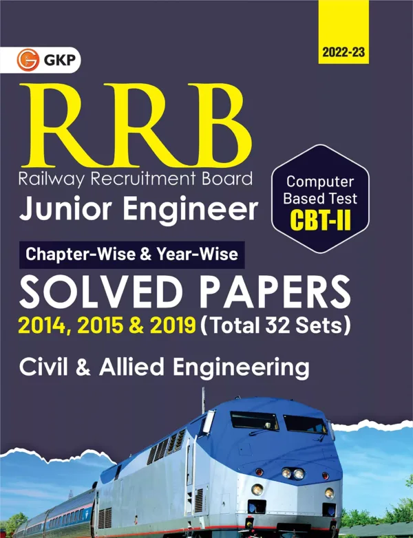 RRB-JE : CBT II - Civil & Allied Engineering - Chapterwise & Yearwise 32 Solved Papers Sets (2014, 2015 & 2019) by GKP