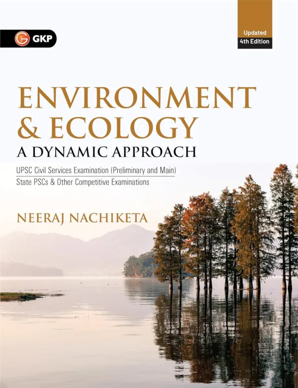 Environment & Ecology for UPSC Civil Services Examination 2025 by Neeraj Nachiketa