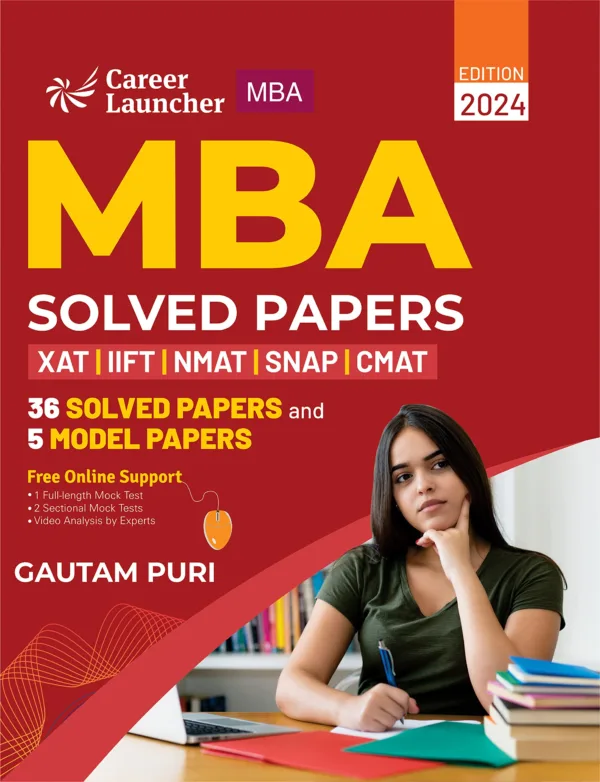 MBA 2024 : 36 Solved Papers & 5 Model Papers (XAT | IIFT | NMAT | SNAP | CMAT) by Gautam Puri