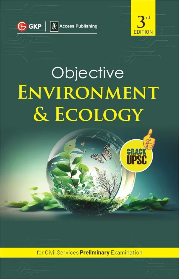 GKP Objective Environment & Ecology for UPSC Civil Services Preliminary Examination (3rd Edition) by Majid Husain