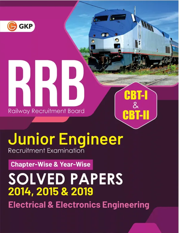 RRB Junior Engineer 2022-23: CBT-1 & 2 : Electrical & Electronics Engineering, Chapter-wise & Year-wise Solved Papers (2014, 2015 & 2019) -35 Sets by GKP