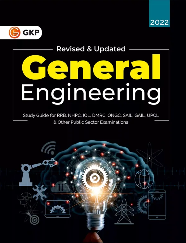 General Engineering Study Guide for RRB, NHPC, IOL, DMRC, ONGC, SAIL, GAIL, UPCL and other Public Sector Examinations by GKP