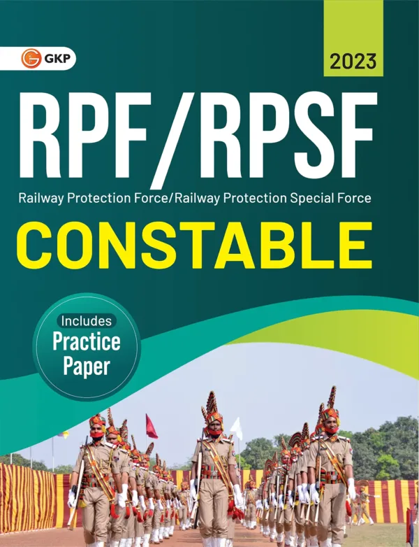 RPF | RPSF : Constable Exam Study Guide | Includes Practice Paper by GKP