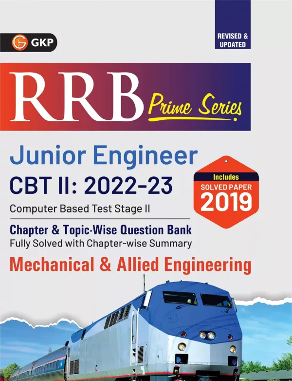RRB Prime Series 2022-23: Junior Engineer CBT-2 Chapterwise Topicwise Questions Bank - Mechanical & Allied Engineering by GKP