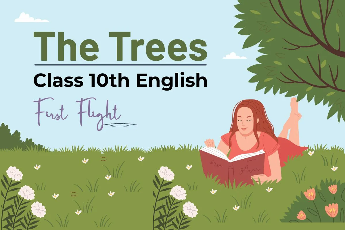 CBSE The Trees Class 10th