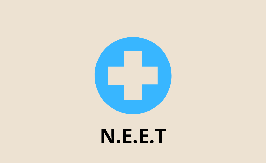 N.E.E.T