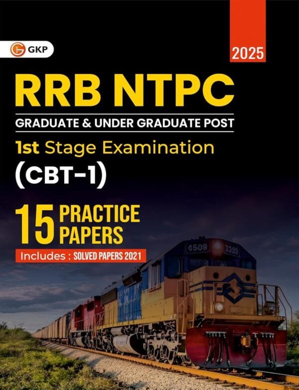RRB NTPC 2025 : 15 Practice Papers for Graduate & Under Graduate Posts - 1st Stage Exam (CBT-1) | Includes Solved Papers