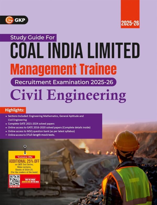 Coal India Ltd. 2025-26 : Management Trainee Study Guide for Civil Engineering (Includes CIL 2020 Solved Paper and GATE 2021-24 Solved Papers) by GKP