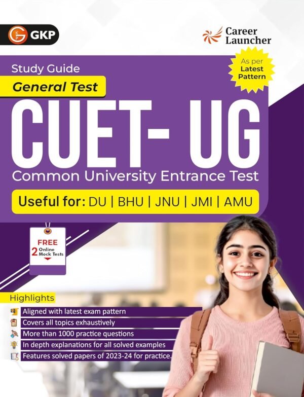 NTA CUET(UG )2025 : Study Guide by Amitendra Kumar & Career Launcher - Useful for (DU/BHU/JNU/JMI/AMU) | Includes Solved Papers of 2023-24 & 1000+ Practice Questions