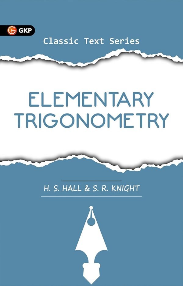 Elementary Trigonometry by H.S.Hall & S.R.Knight | Important Book for All Engineering Entrance Aspirants
