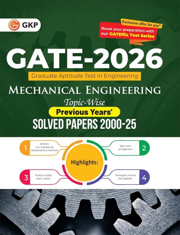 GATE 2026 : Mechanical Engineering 26 Years Topic-wise Previous Years Solved Papers (2000 to 2025) | Solved Papers with Answer & Explanation