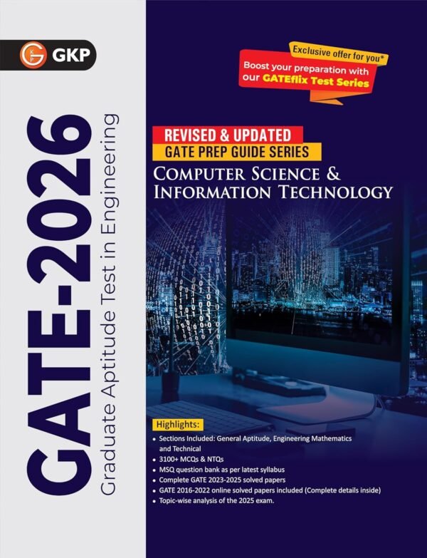 GATE 2026 : Computer Science & Information Technology – Study Guide | 3100+ MCQs & NTQs | Inside Solved Paper 2023-2025 | MSQ Question Bank | GATE Prep Guide