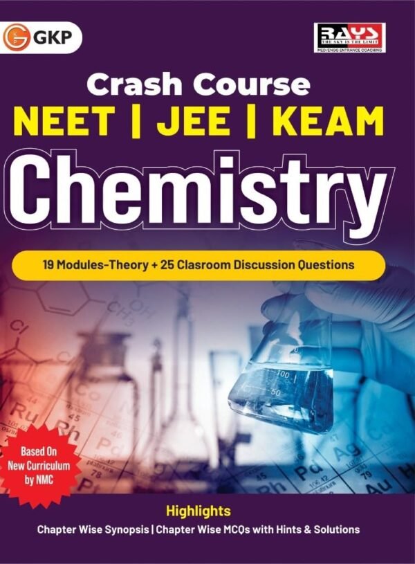 GKP Crash Course 2025 : NEET, IIT and KEAM Class XI & XII Chemistry - Discussion
