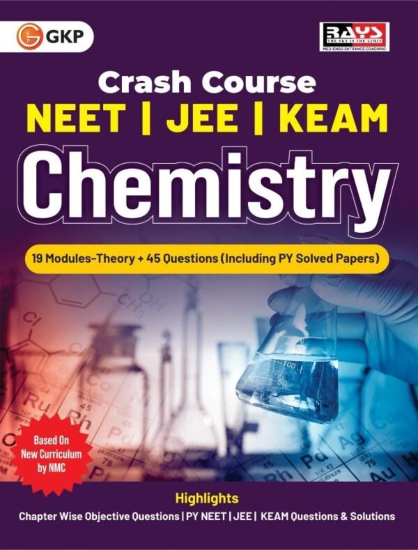 GKP Crash Course 2025 : NEET, IIT and KEAM Class XI & XII Chemistry - Home Assignment