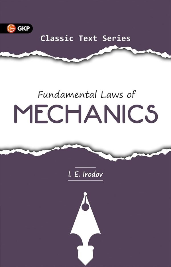 Fundamental Laws of Mechanics by I.E. Irodov | Ideal for JEE, SAT, GRE & Engineering Exams