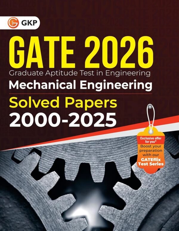 GATE 2026 : Mechanical Engineering - 26 Years of Fully Solved Papers (2000-2025) | Answers with Explanations | With GATEflix Test Series
